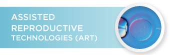 Assisted Reproductive Technologies(ART)